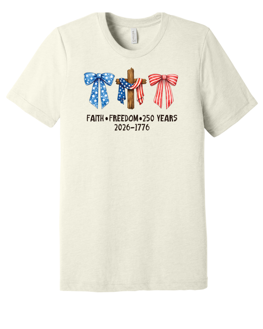 Faith Freedom & 250 Tee