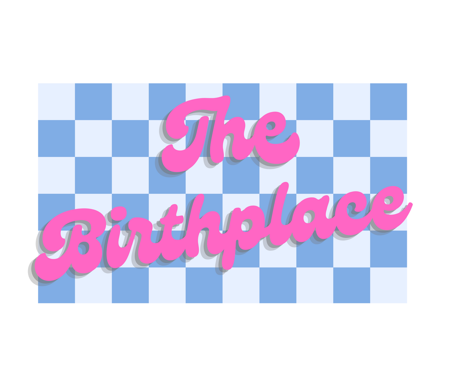 Checkered The Birthplace